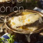 Perfect Classic French Onion Soup